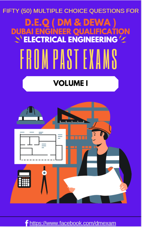 13- D.M / DEWA Exam Questions for ELECTRICAL ENGINEERING