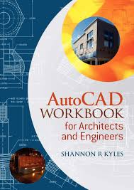 AutoCAD work book for Architects and Engineers